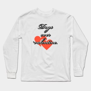 Dogs Over Valentine Long Sleeve T-Shirt